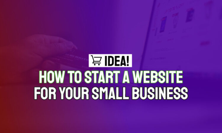How to Start a Website for Your Small Business