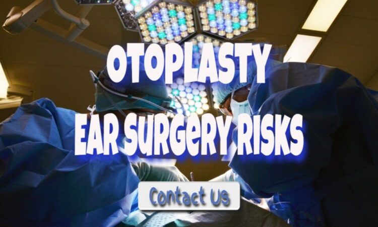 How Risky Is Ear Surgery – How Long Does It Take To Heal?