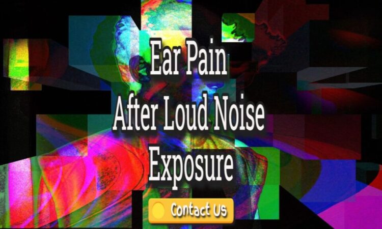 Headaches After Being Exposed To Loud Noises – Hearing Loss