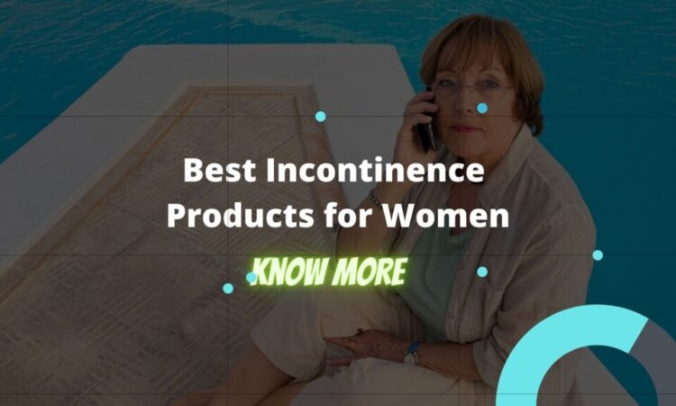 Manufacturer of Women’s Best Incontinence Products