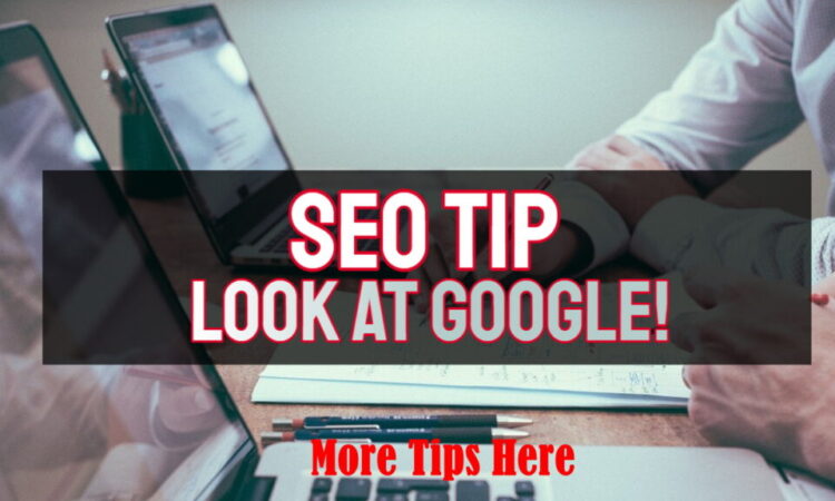 SEO Tip – Spend Some Time on SERPS (Search Engine Results Pages)