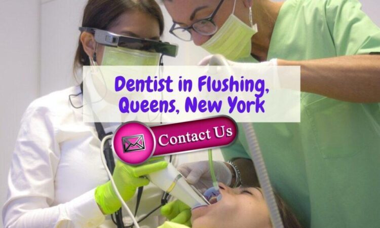 Affordable & Experienced Dentist In Flushing, Queens New York