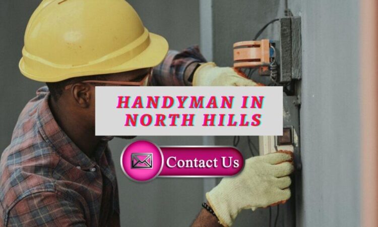 A Handyman in North Hills, Los Angeles – Discover the Best Deal