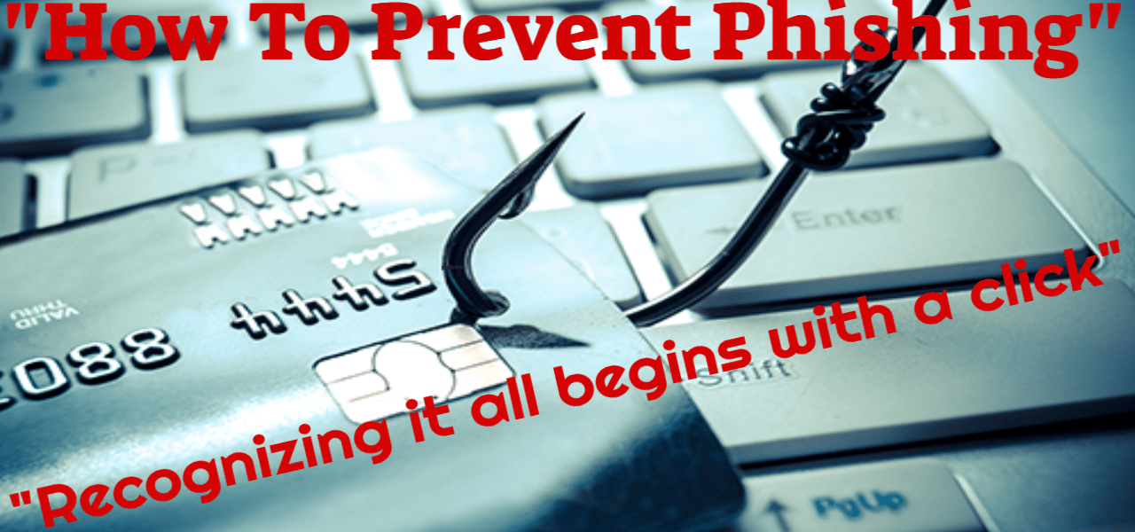 https://websecurityhome.com/how-to-prevent-phishing-recognizing-that-it-all-begins-with-a-click/