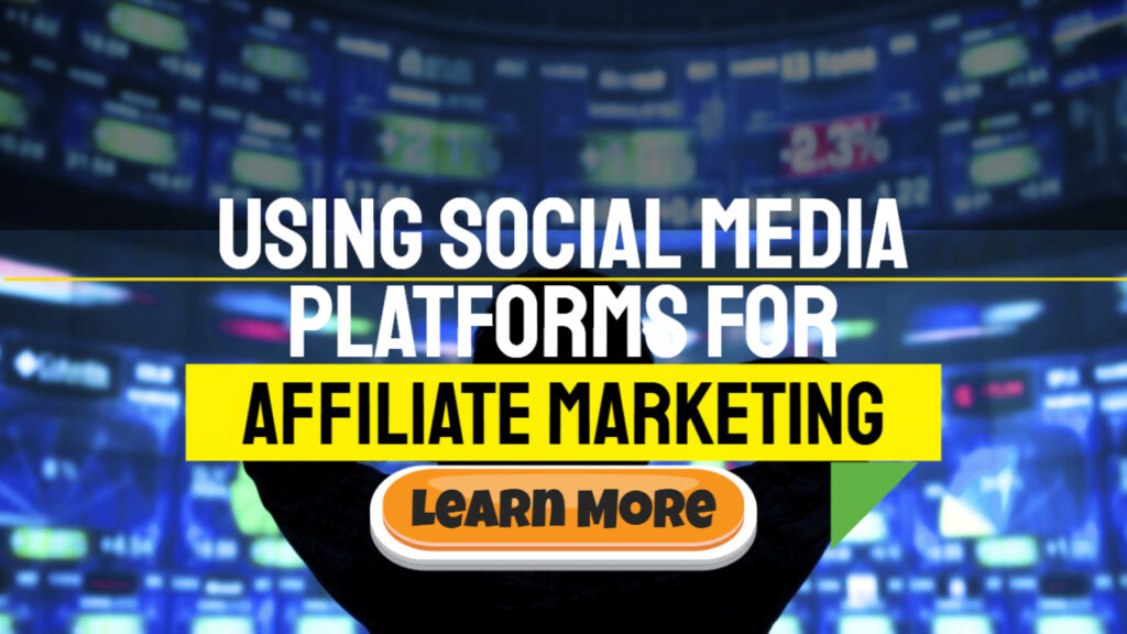 Social Media for Affiliate Marketing