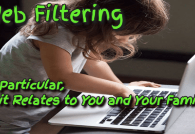 https://websecurityhome.com/web-filtering-in-particular-as-it-relates-to-you-and-your-family/