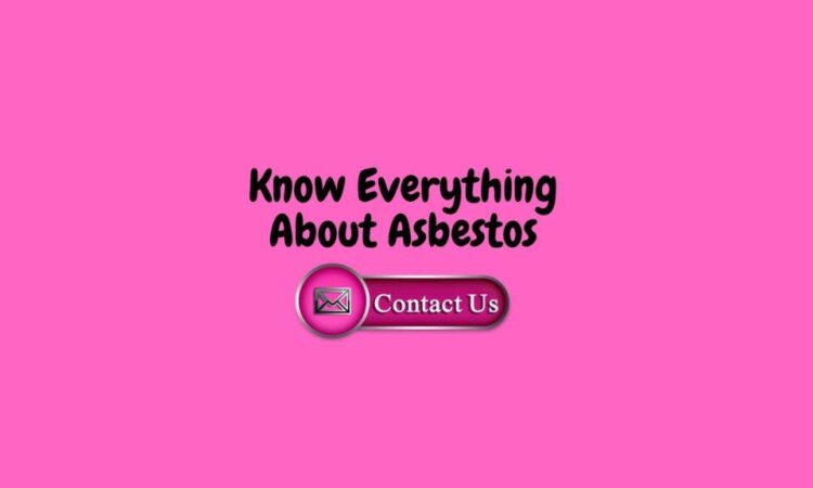 Everything You Need To Know About Asbestos