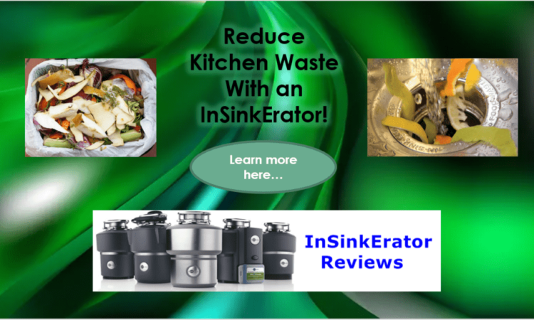 Reduce Kitchen Waste With an InSinkErator Garbage Disposal!