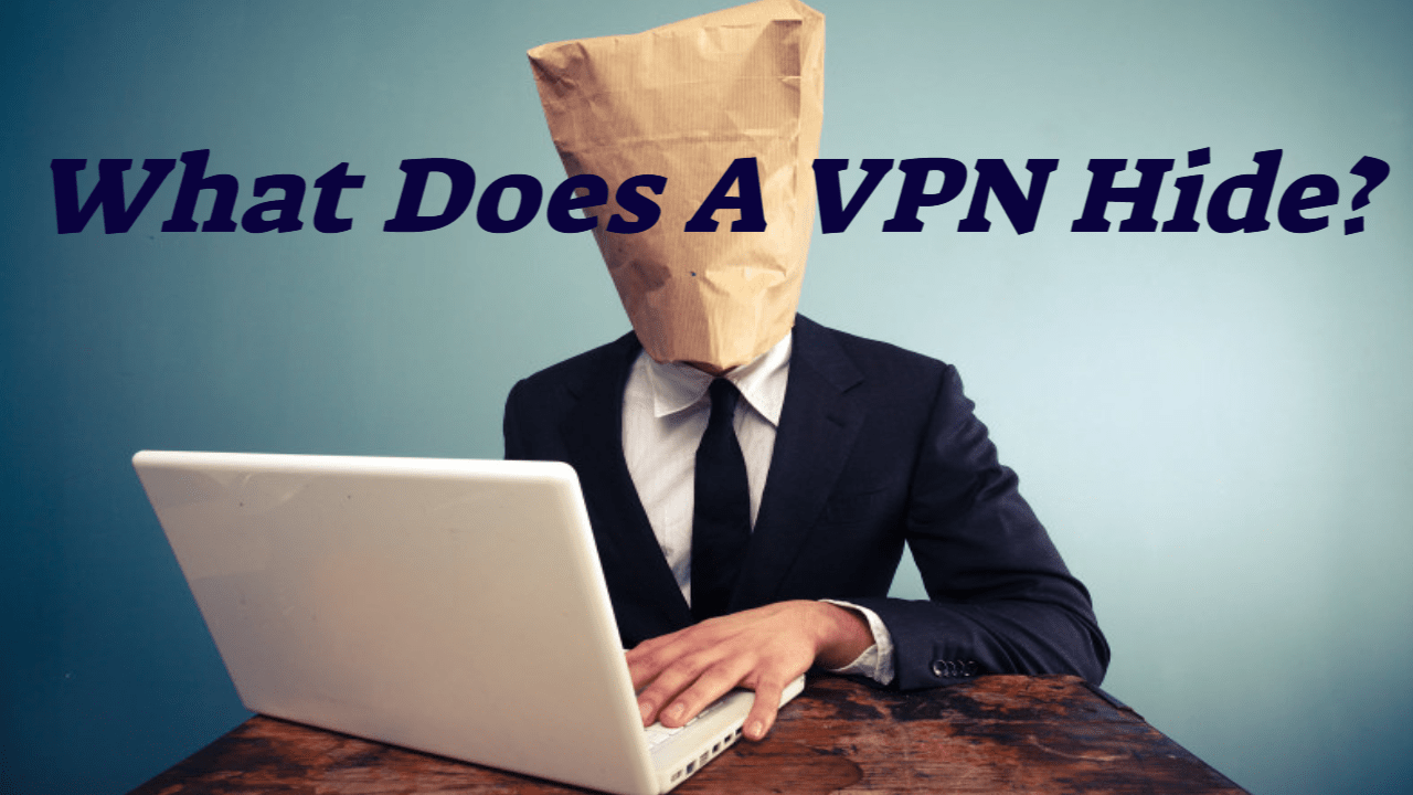 https://websecurityhome.com/what-does-a-vpn-hide-the-conversation-begins-here/