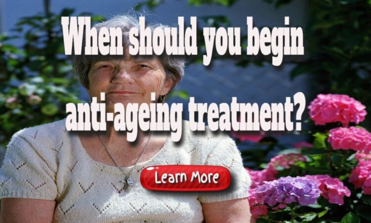 When Should You Begin Anti-ageing Treatment?