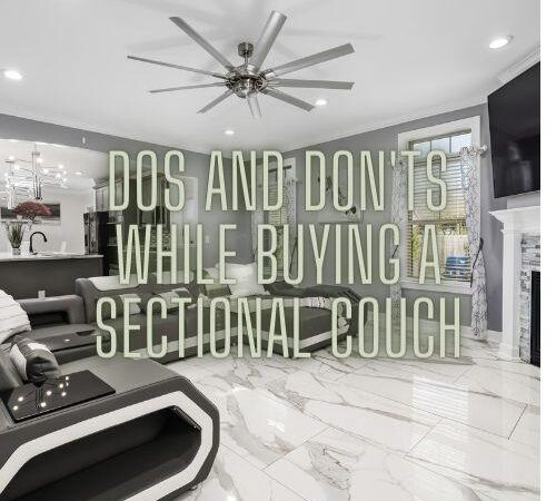 Do’s and Don’ts While Buying a Sectional Couch