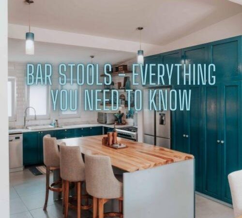 Bar Stools – Everything You Need to Know