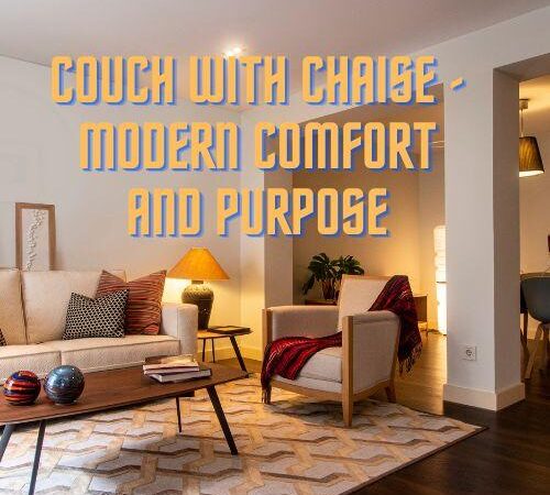 Couch With Chaise – Modern Comfort and Purpose