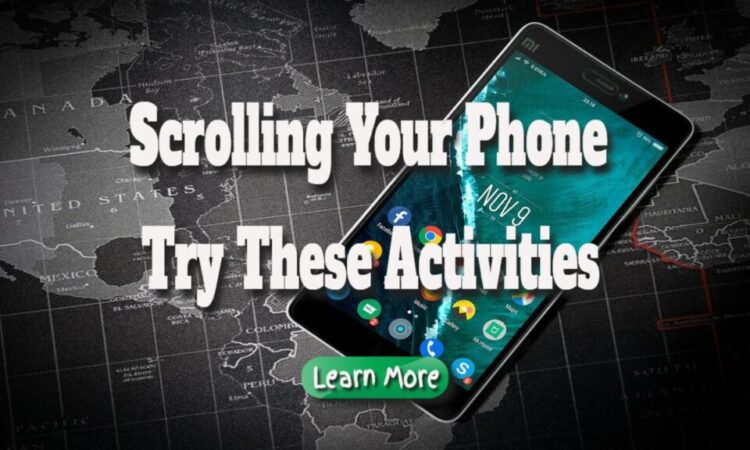 Instead of Aimlessly Scrolling Your Phone, Try These Activities