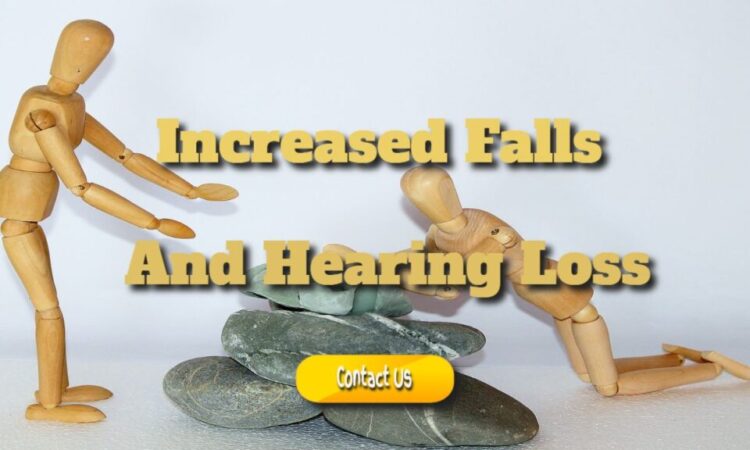 Increased Falls And Hearing Loss