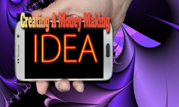 Methods for Creating Money-Making Ideas