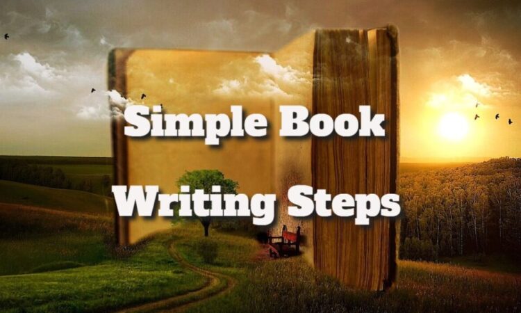 Simple Book Writing Steps