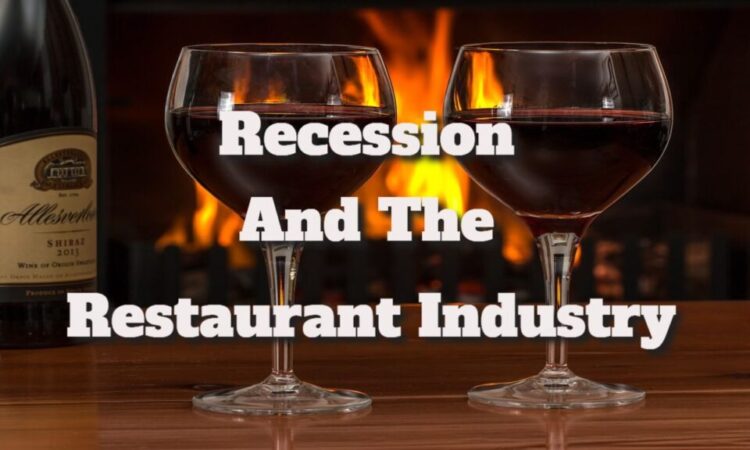Why Is a Recession Beneficial to the Restaurant Industry