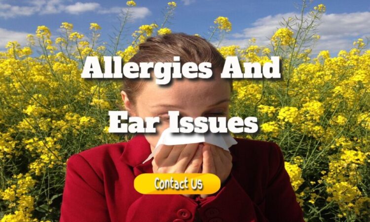 The Link Between Allergies And Ear Issues